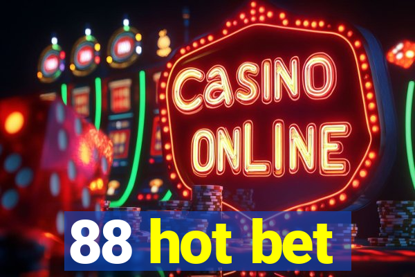 88 hot bet